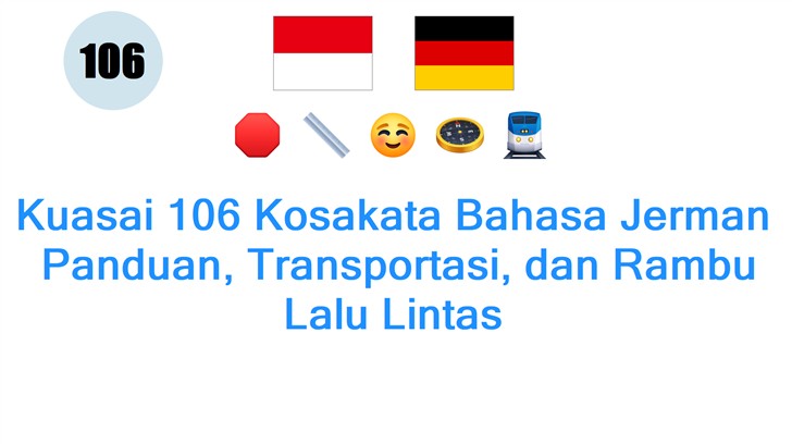 Kuasai 106 Kosakata Bahasa Jerman: Panduan, Transportasi, dan Rambu Lalu Lintas